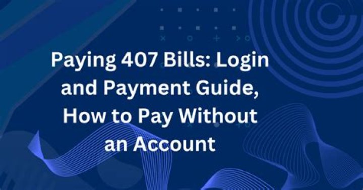407 Bill Payment: Understanding 407, How to Pay Without an Account - SarkariResult