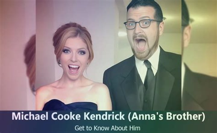 Anna Kendrick Brother: Michael Cooke Kendrick Wiki, Age, Married, Biography