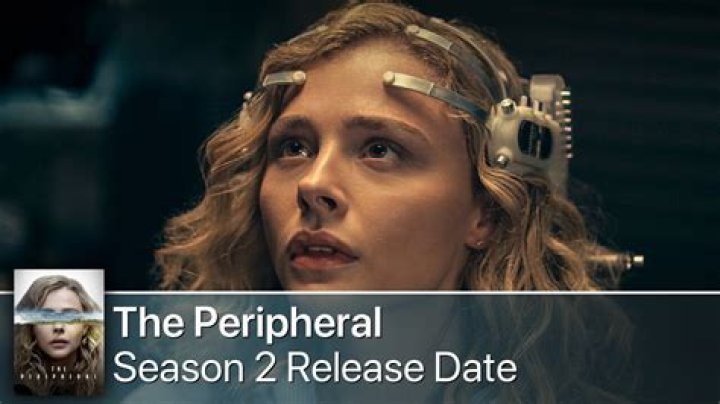 The Peripheral Season 2 Release Date : Spoilers, Streaming, Recap, Schedule & Where To Watch? - SarkariResult