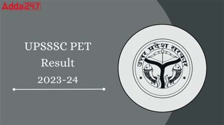 UPSSSC PET Result 2024 : हुआ जारी, यहां करें डाउनलोड